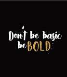 Brows Essentials "Be Bold" T-Shirt