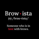 Brows Essential "Brow-ista" T-Shirt