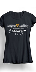Brows Essentials "Microblading Makes Me Happy" T-Shirt